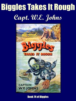cover image of Biggles Takes It Rough